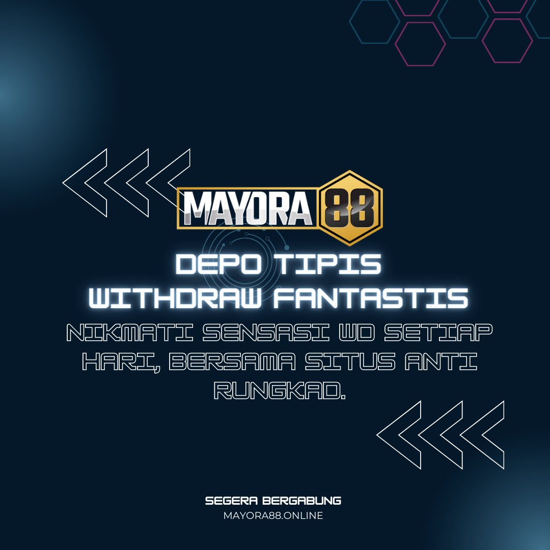 MAYORA88 : Situs Terpilih dan Tepat untuk Anda! Mayora88